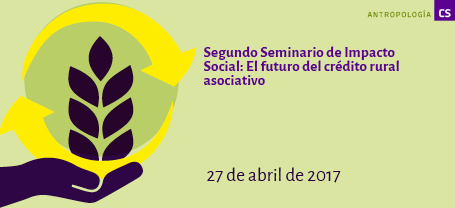 Seminario de Impacto Social: El futuro del crédito rural asociativo